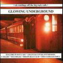 Glowing Underground - Various